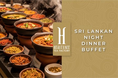 Heritance Tea Factory Sri Lankan Night Dinner Buffet